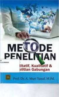 Image of Metode Penelitian: Kuantitatif, Kualitatif & Penelitian Gabungan