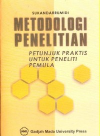 Image of Metodologi Penelitian: Petunjuk Praktis untuk Peneliti Pemula