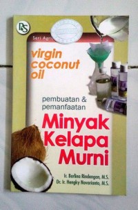 Image of Minyak Kelapa Murni: Pembuatan dan Pemanfaatan