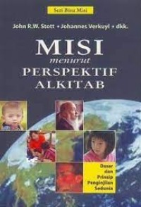 Image of Misi Menurut Perspektif Alkitab : Dasar dan Prinsip Penginjilan Sedunia