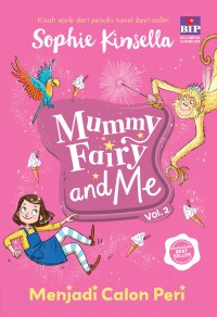 Image of Mummy Fairy and Me [2] : Menjadi Calon Peri