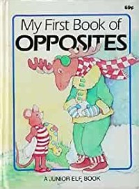 Image of My First Book of Opposites