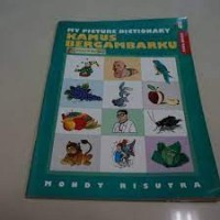 Image of My Picture Dictionary : Kamus Bergambarku