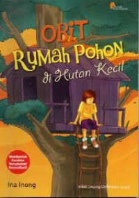 Image of Obit : Rumah Pohon di Hutan Kecil