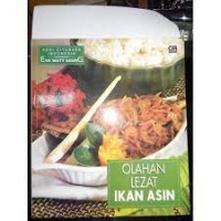 Image of Seri Citarasa Indonesia: Olahan Lezat Ikan Asin
