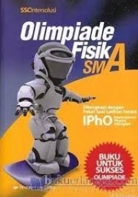 Image of Olimpiade Fisika SMA: Dilengkapi dengan Paket Soal Latihan Setara IPhO