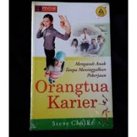 Image of Orangtua Karier : Mengasuh Anak Tanpa Meninggalkan Pekerjaan