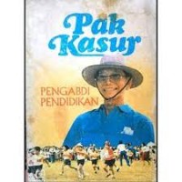 Image of Pak Kasur : Pengabdi Pendidikan