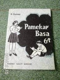 Image of Pamekar Basa [6a] : Anggoeun di Kelas VI SD