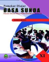 Image of Pamekar Diajar Basa Sunda: Pikeun Murid SMA/SMK/MA/MAK Kls. XI
