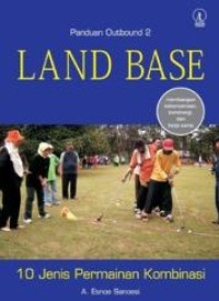 Image of Panduan Outbond [Jilid 2]: Land Base= Sepuluh Jenis Permainan Kombinasi