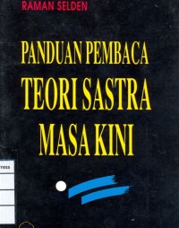 Image of Panduan Pembaca Teori Sastra Masa Kini