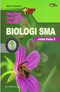 Image of Panduan Praktikum Terpilih Biologi [Jilid 1]: untuk SMA Kls. X