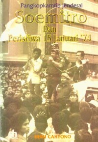 Image of Pangkopkamtib Jenderal Soemitro dan Peristiwa 15 Januari 1974