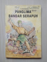 Image of Panglima Bandar Serapuh : Cerita Rakyat Sumatera Utara