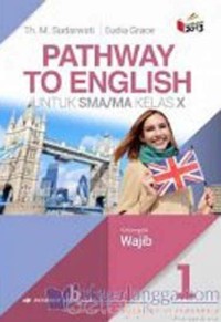 Image of Pathway to English for SMA/MA Grade X [Jilid 1 - Kurtilas - Kelompok Wajib]