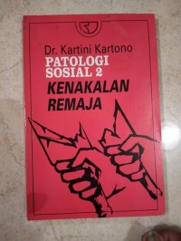 Image of Patologi Sosial [2]: Kenakalan Remaja