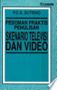 Image of Pedoman Praktis Penulisan Skenario Televisi dan Video