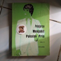 Image of Pelajaran Menjahit Pakaian Pria: Tata Laksana Busana Pria [Jilid 2]