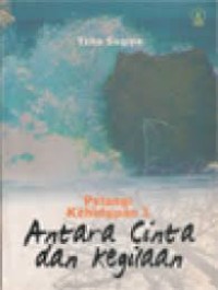 Image of Pelangi Kehidupan [1]: Antara Cinta dan Kegilaan