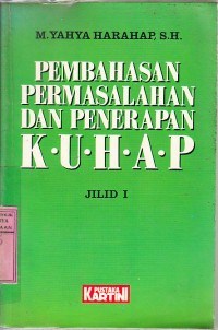 Image of Pembahasan Permasalahan dan Penerapan KUHAP [Jilid 1]