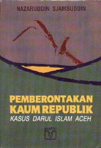 Image of Pemberontakan Kaum Republik: Kasus Darul Islam Aceh