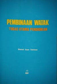 Image of Pembinaan Watak=Tugas Utama Pendidikan