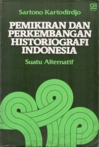 Image of Pemikiran dan Perkembangan Historiografi Indonesia