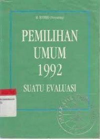 Image of Pemilihan Umum th. 1992 Suatu Evaluasi