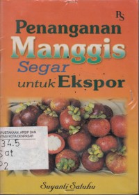 Image of Penanganan Manggis Segar untuk Ekspor