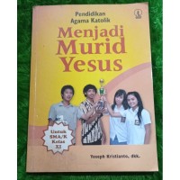 Image of Pendidikan Agama Katolik: Menjadi Murid Yesus untuk SMA/K kls. XI
