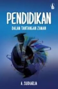 Image of Pendidikan dalam Tantangan Zaman