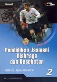 Image of Pendidikan Jasmani Olahraga & Kesehatan[Jilid 2]: untuk SMA Kls. XI