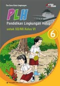 Image of Pendidikan Lingkungan Hidup [6] : Untuk SD/MI Kelas VI