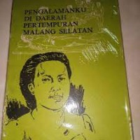Image of Pengalamanku di Daerah Pertempuran Malang Selatan