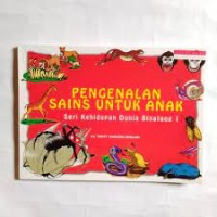 Image of Pengenalan Sains untuk Anak : Seri Kehidupan Dunia Binatang [1]