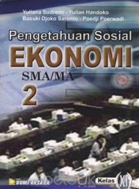 Image of Pengetahuan Sosial Ekonomi [Jilid 2]: untuk SMA/MA Kls. XI