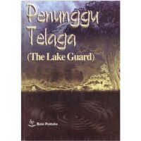 Image of Penunggu Telaga = The Lake Guard