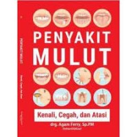 Image of Penyakit Mulut: Kenali, Cegah, dan Atasi