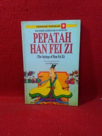 Image of Pepatah Populer [Jilid 9]: Pepatah Han Fei Zi [the Sayings of Han Fei Zi]