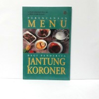 Image of Perencanaan Menu Bagi Penderita Jantung Koroner