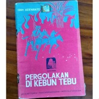Image of Pergolakan di Kebun Tebu