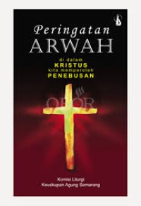 Image of Peringatan Arwah: Di Dalam Kristus Kita Memperoleh Penebusan