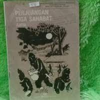 Image of Perjuangan Tiga Sahabat