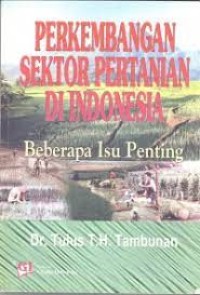 Image of Perkembangan Sektor Pertanian di Indonesia: Beberapa Isu Penting