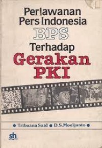 Image of Perlawanan Pers Indonesia BPS terhadap Gerakan PKI