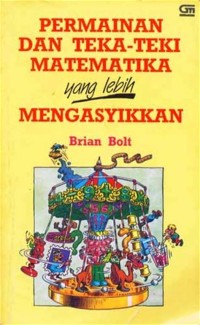 Image of Permainan & Teka Teki Matematika yang Lebih Mengasyikkan