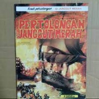 Image of Kisah Petualangan si Janggut Merah: Pertolongan Janggut Merah