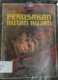 Image of Perusakan Hutan Hujan