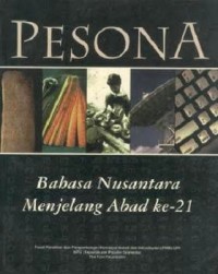 Image of Pesona Bahasa Nusantara Menjelang Abad Ke-21